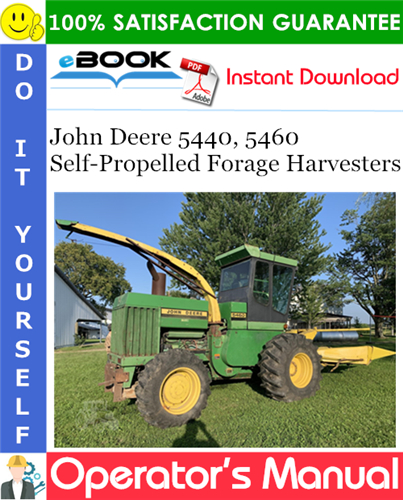 John Deere 5440, 5460 Self-Propelled Forage Harvesters Operator's Manual