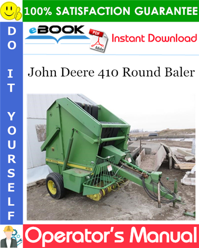 John Deere 410 Round Baler Operator's Manual