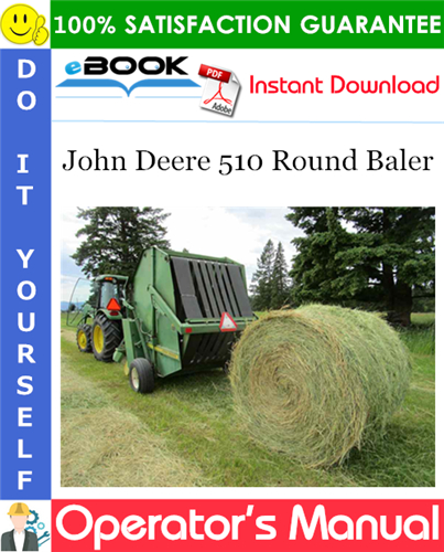 John Deere 510 Round Baler Operator's Manual