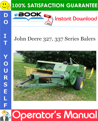 John Deere 327, 337 Series Balers Operator's Manual