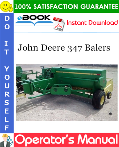 John Deere 347 Balers Operator's Manual