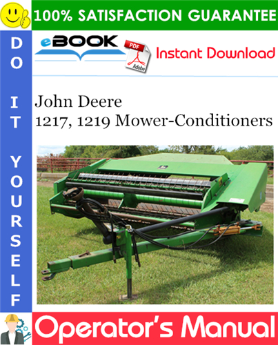 John Deere 1217, 1219 Mower-Conditioners Operator's Manual