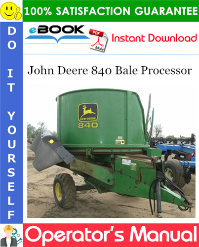 John Deere 840 Bale Processor Operator's Manual
