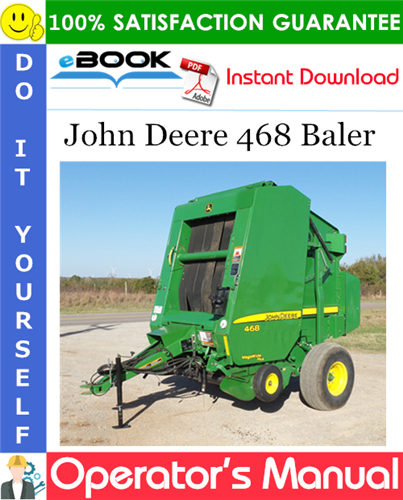 John Deere 468 Baler Operator's Manual