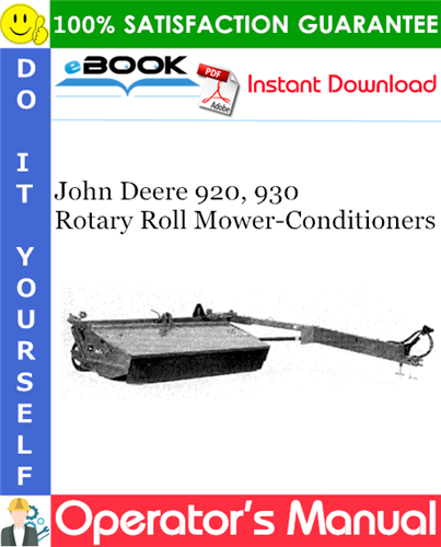 John Deere 920, 930 Rotary Roll Mower-Conditioners Operator's Manual