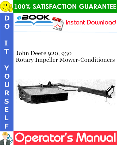 John Deere 920, 930 Rotary Impeller Mower-Conditioners Operator's Manual