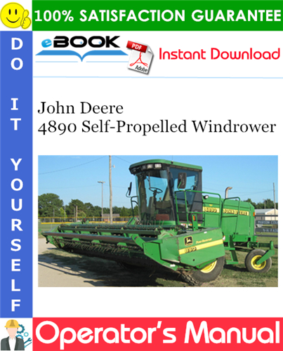 John Deere 4890 Self-Propelled Windrower Operator's Manual