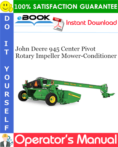 John Deere 945 Center Pivot Rotary Impeller Mower-Conditioner Operator's Manual