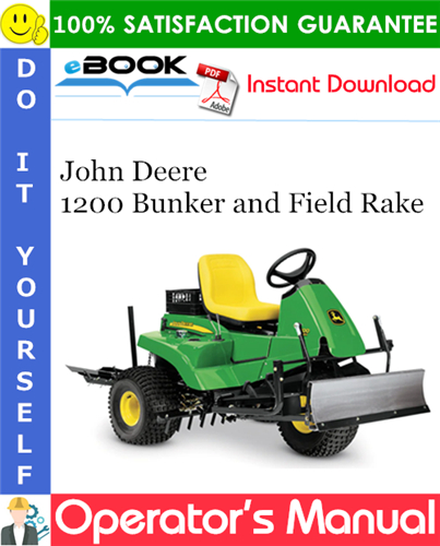 John Deere 1200 Bunker and Field Rake Operator's Manual