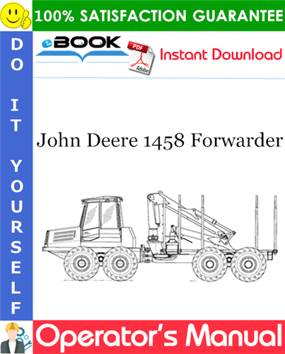 John Deere 1458 Forwarder Operator's Manual