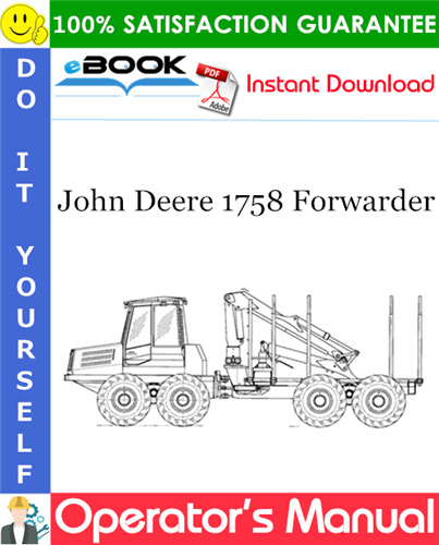 John Deere 1758 Forwarder Operator's Manual