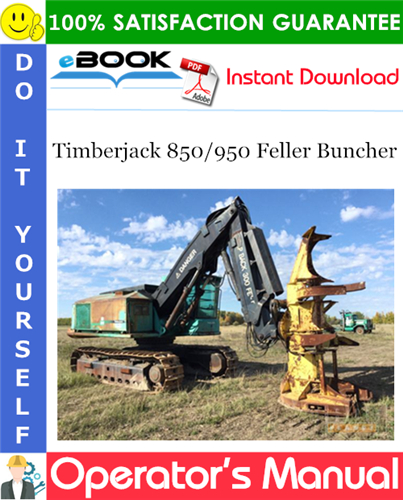 Timberjack 850/950 Feller Buncher Operator's Manual