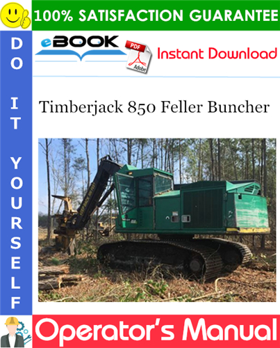 Timberjack 850 Feller Buncher Operator's Manual