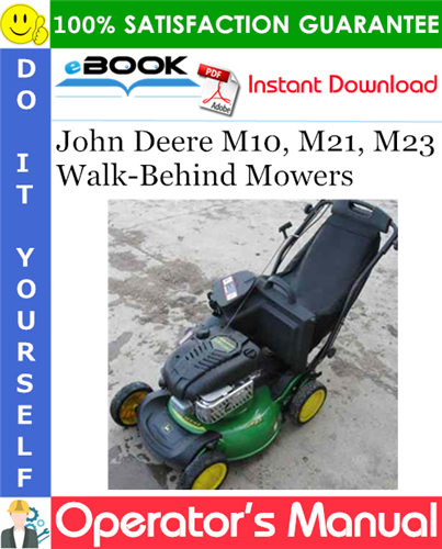 John Deere M10, M21, M23 Walk-Behind Mowers Operator's Manual