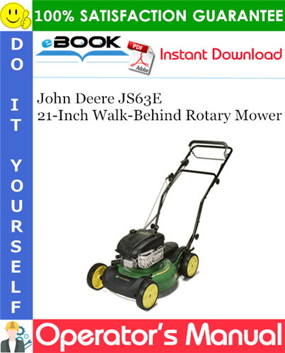John Deere JS63E 21-Inch Walk-Behind Rotary Mower Operator's Manual