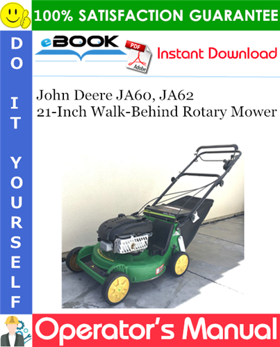 John Deere JA60, JA62 21-Inch Walk-Behind Rotary Mower Operator's Manual