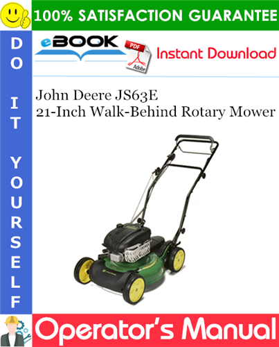 John Deere JS63E 21-Inch Walk-Behind Rotary Mower Operator's Manual