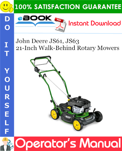John Deere JS61, JS63 21-Inch Walk-Behind Rotary Mowers Operator's Manual