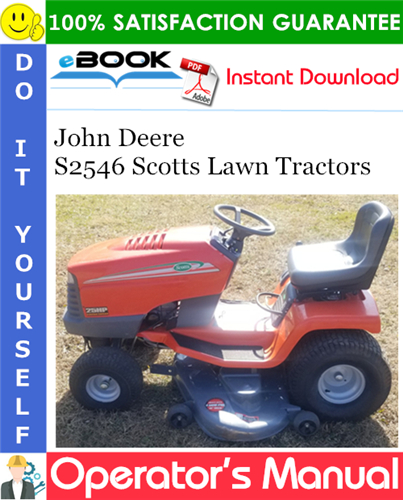 John Deere S2546 Scotts Lawn Tractors Operator's Manual