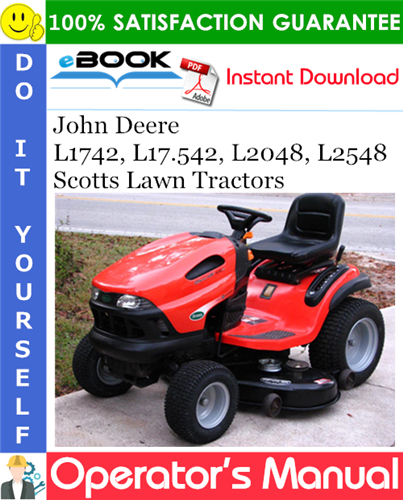 John Deere L1742, L17.542, L2048, L2548 Scotts Lawn Tractors Operator's Manual