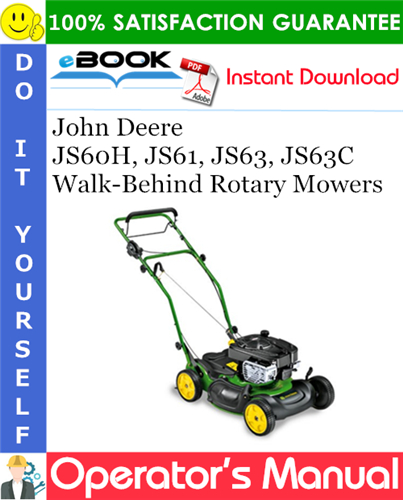 John Deere JS60H, JS61, JS63, JS63C Walk-Behind Rotary Mowers Operator's Manual