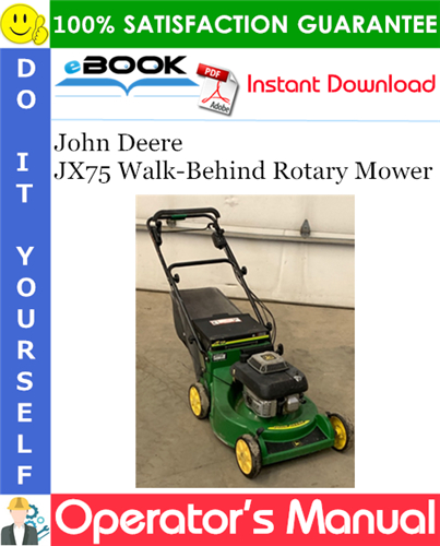 John Deere JX75 Walk-Behind Rotary Mower Operator's Manual