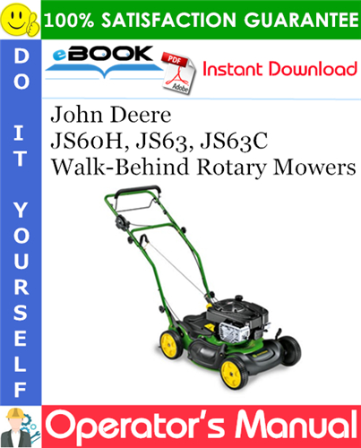 John Deere JS60H, JS63, JS63C Walk-Behind Rotary Mowers Operator's Manual