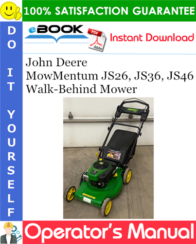 John Deere MowMentum JS26, JS36, JS46 Walk-Behind Mower Operator's Manual