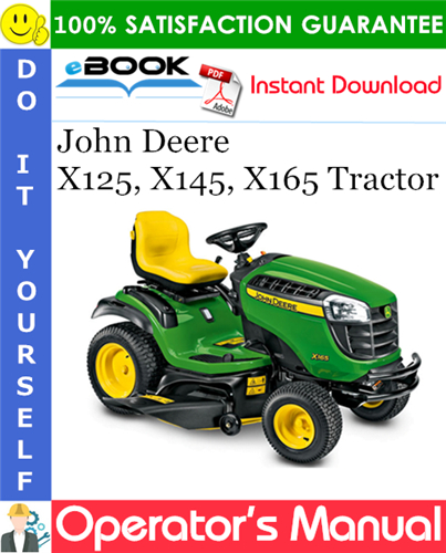John Deere X125, X145, X165 Tractor Operator's Manual