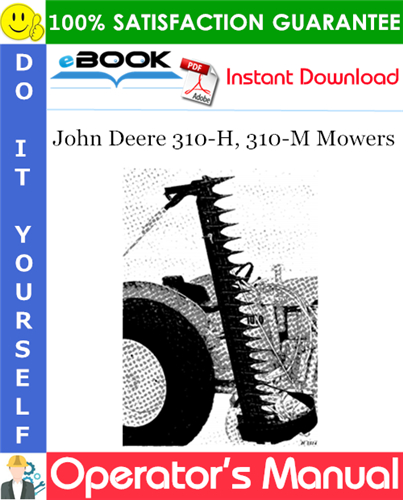 John Deere 310-H, 310-M Mowers Operator's Manual
