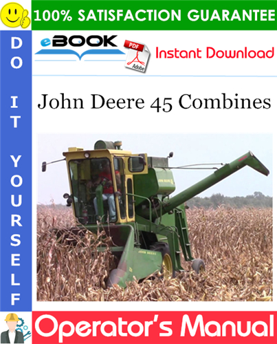 John Deere 45 Combines Operator's Manual