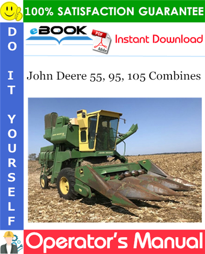 John Deere 55, 95, 105 Combines Operator's Manual