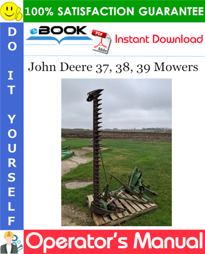 John Deere 37, 38, 39 Mowers Operator's Manual