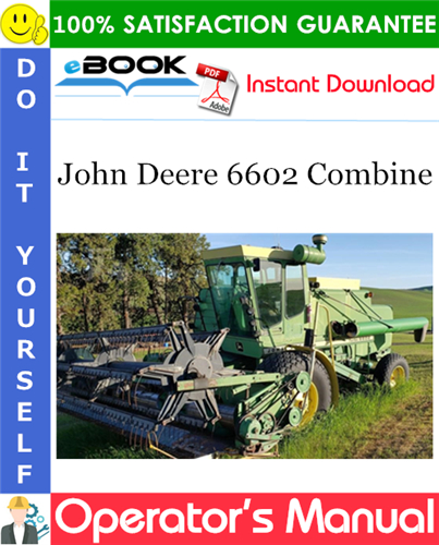 John Deere 6602 Combine Operator's Manual