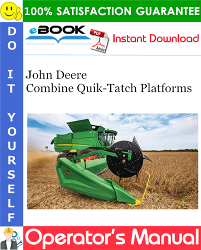 John Deere Combine Quik-Tatch Platforms Operator's Manual