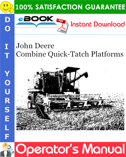 John Deere Combine Quick-Tatch Platforms Operator's Manual
