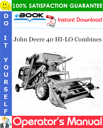 John Deere 40 HI-LO Combines Operator's Manual