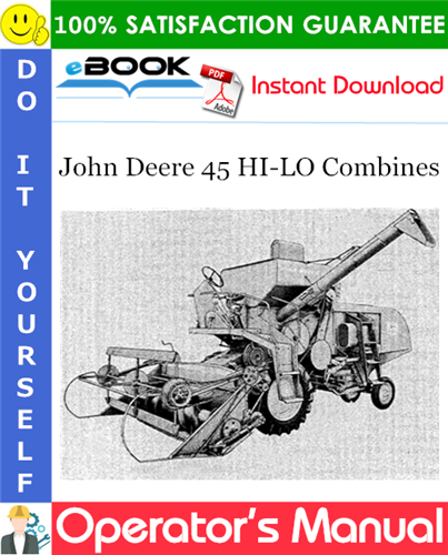 John Deere 45 HI-LO Combines Operator's Manual