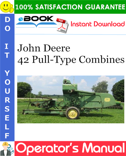 John Deere 42 Pull-Type Combines Operator's Manual