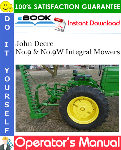 John Deere No.9 & No.9W Integral Mowers Operator's Manual
