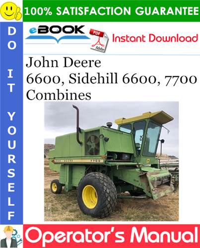 John Deere 6600, Sidehill 6600, 7700 Combines Operator's Manual