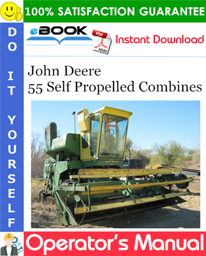 John Deere 55 Self Propelled Combines Operator's Manual
