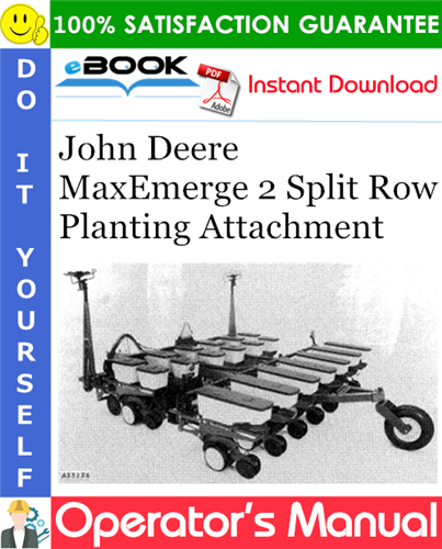 John Deere MaxEmerge 2 Split Row Planting Attachment Operator's Manual