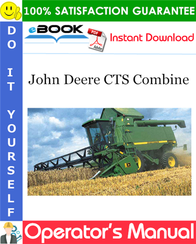 John Deere CTS Combine Operator's Manual