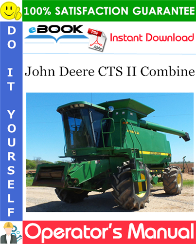 John Deere CTS II Combine Operator's Manual