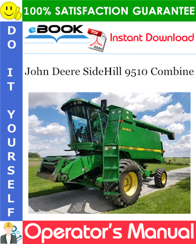 John Deere SideHill 9510 Combine Operator's Manual