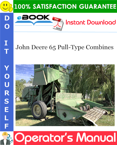 John Deere 65 Pull-Type Combines Operator's Manual