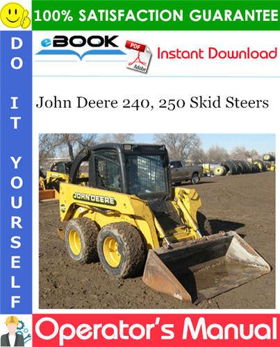 John Deere 240, 250 Skid Steers Operator's Manual