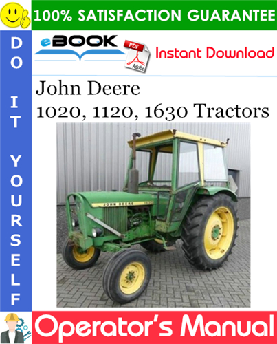 John Deere 1020, 1120, 1630 Tractors Operator's Manual