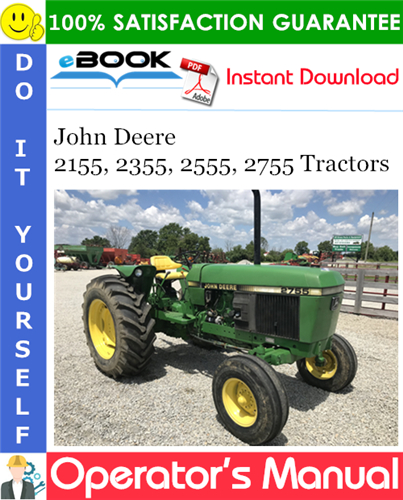 John Deere 2155, 2355, 2555, 2755 Tractors Operator's Manual